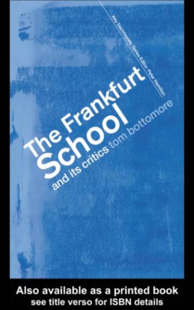 Frankfurt School and its Critics
