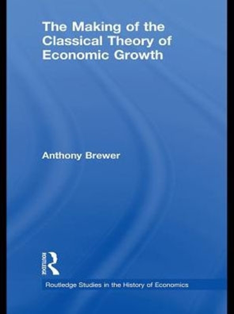 Making of the Classical Theory of Economic Growth