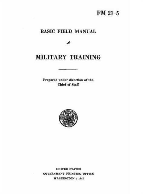 Military Training Basic Field Manual  21-5