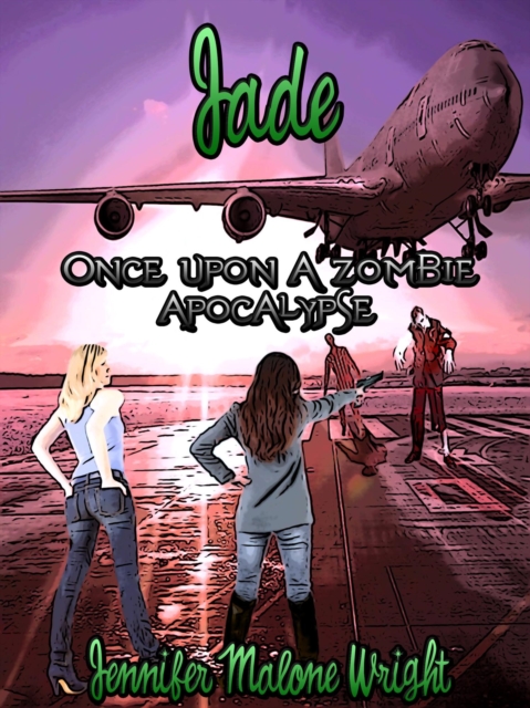 Once Upon A Zombie Apocalypse - Jade
