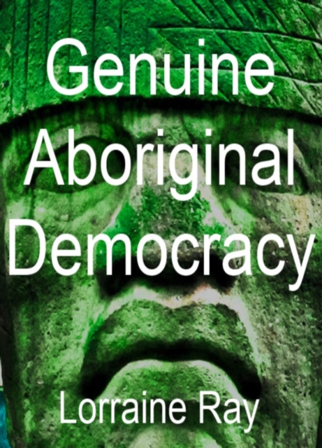 Genuine Aboriginal Democracy