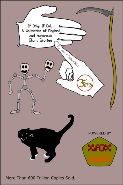 If Only, If Only: A Collection of Magical and Humorous Short Stories