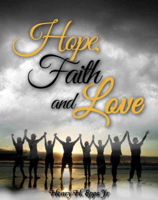 Hope, Faith and Love