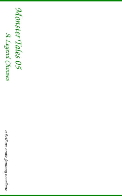 Monster Tales 05: A Legend Chooses