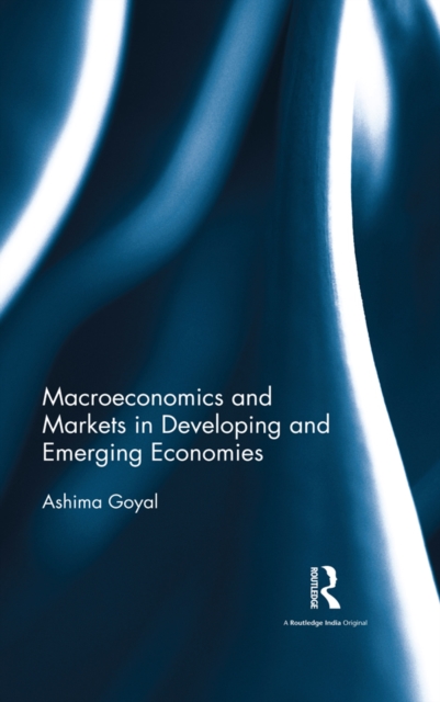 Macroeconomics and Markets in Developing and Emerging Economies