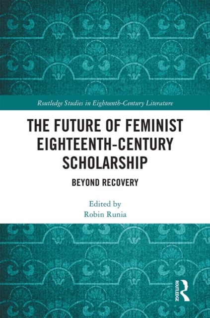 Future of Feminist Eighteenth-Century Scholarship