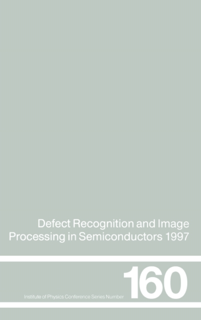 Defect Recognition and Image Processing in Semiconductors 1997