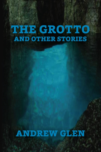 Grotto and Other Stories