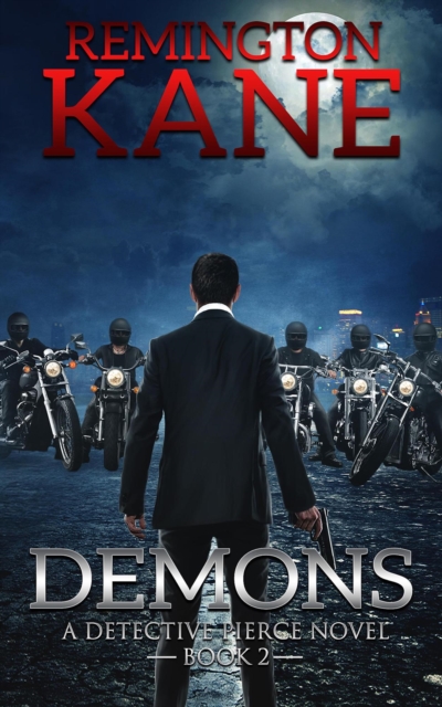 Demons - A Detective Pierce Novel - Book 2