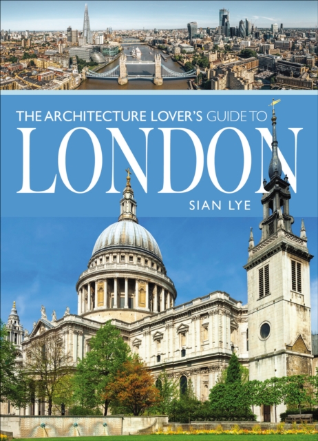 Architecture Lover's Guide to London