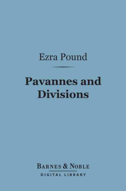 Pavannes and Divisions (Barnes & Noble Digital Library)
