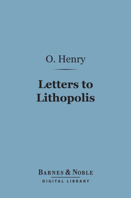 Letters to Lithopolis (Barnes & Noble Digital Library)