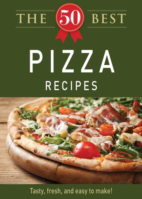 The 50 Best Pizza Recipes