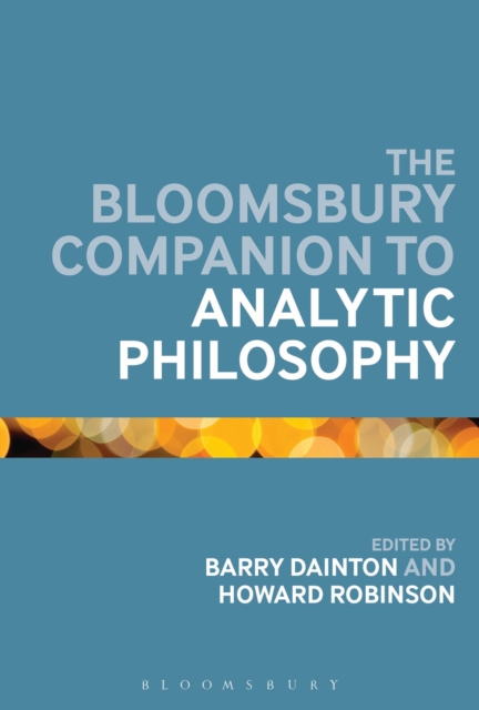 Bloomsbury Companion to Analytic Philosophy