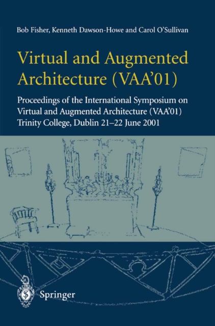 Virtual and Augmented Architecture (VAA'01)