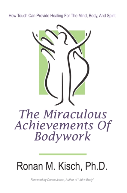 Miraculous Achievements of Bodywork