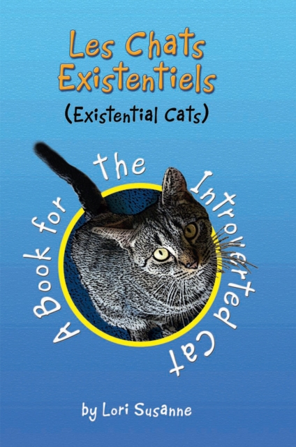 Chats Existentiels (Existential Cats)