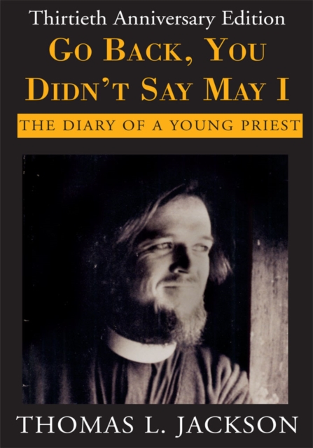 Go Back, You Didn't Say May I