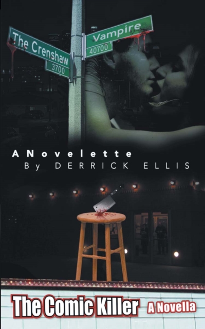 Crenshaw Vampire a Novelette  by Derrick Ellis