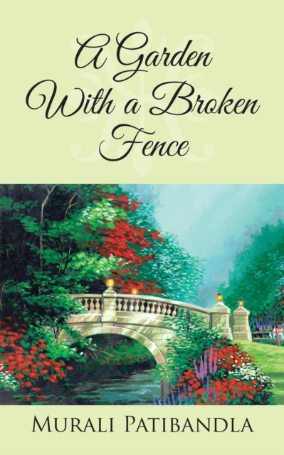 Garden with a Broken Fence