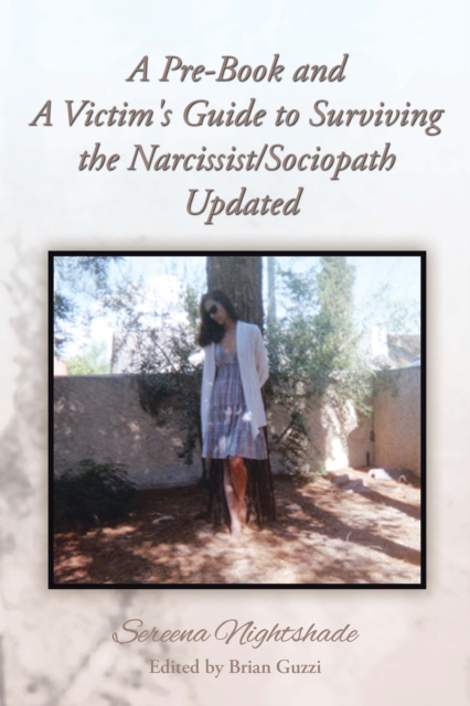 Pre-Book and a Victim's Guide to Surviving the Narcissist/Sociopath Updated