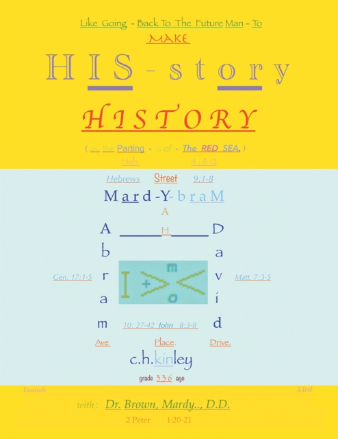 Like Going Back to the Future Man - to Make His-Story History