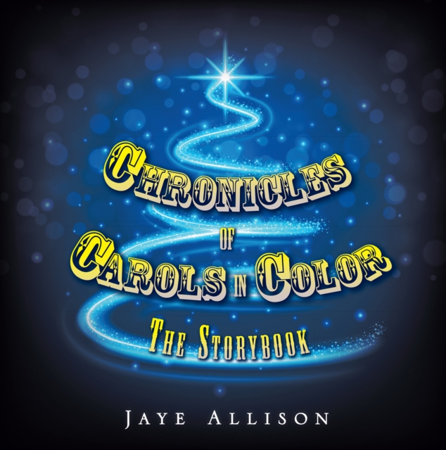Chronicles of Carols in Color