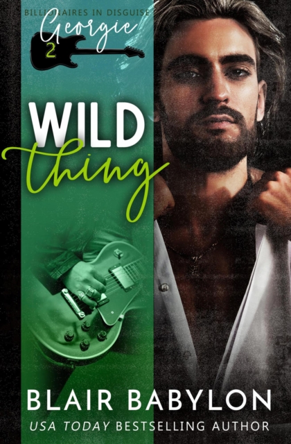 Wild Thing (A Rock Stars and Billionaires Romance)