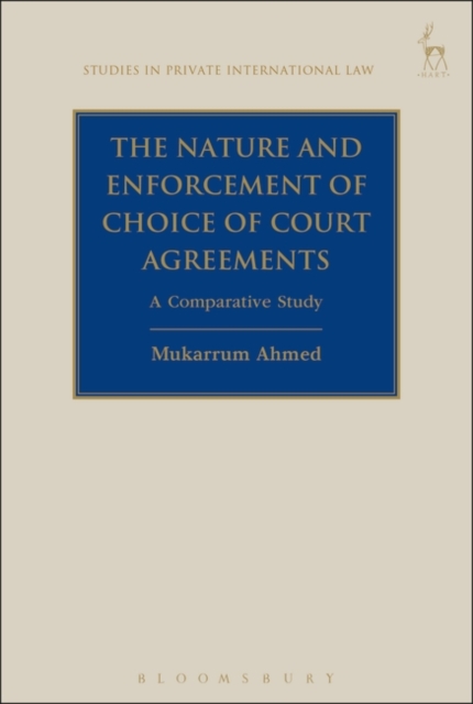 Nature and Enforcement of Choice of Court Agreements