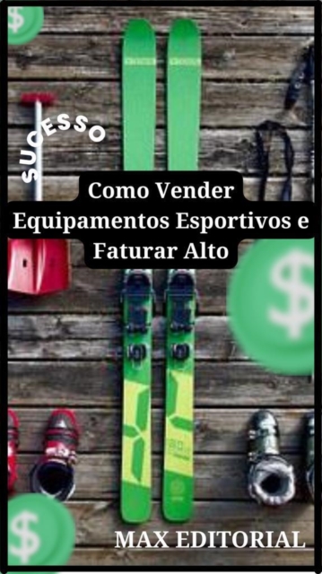 Como Vender Equipamentos Esportivos e Faturar Alto