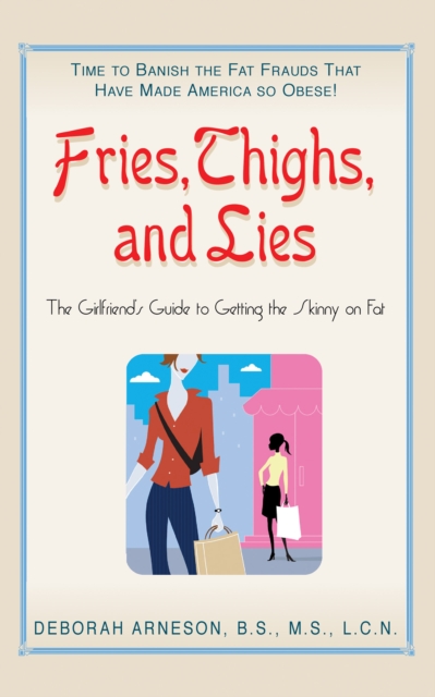 Fries, Thigs, and Lies 