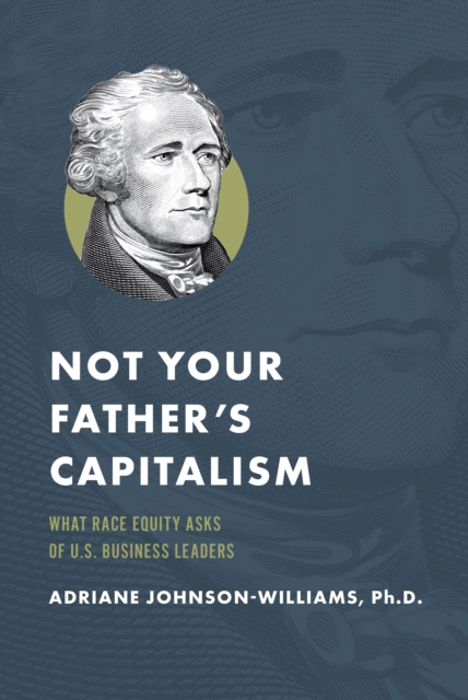 Not Your Father's Capitalism
