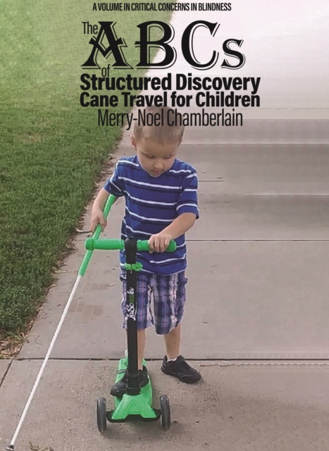 ABCs of Structured Discovery Cane Travel for Children
