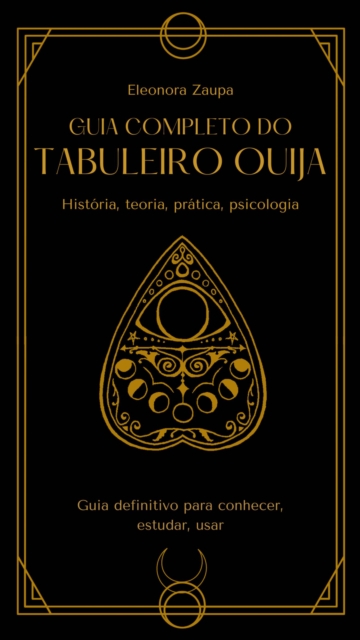 Guia Completo do Tabuleiro Ouija