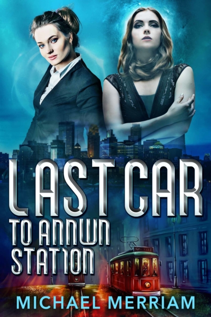 Last Car to Annwn Station