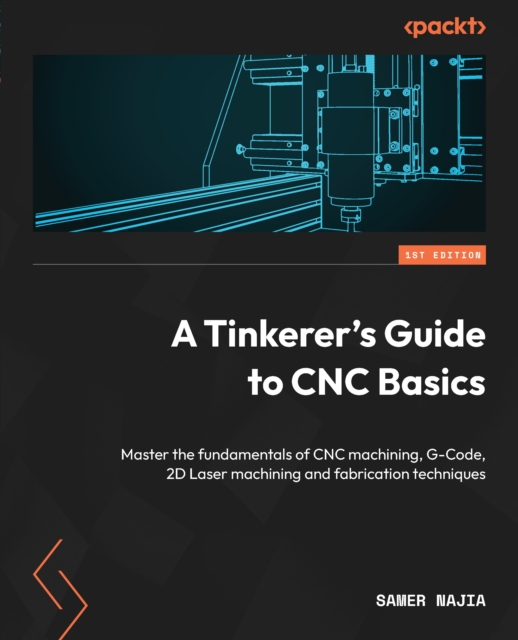 Tinkerer's Guide to CNC Basics