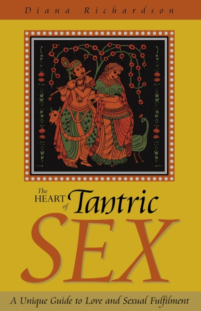 Heart of Tantric Sex