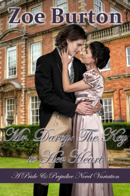 Mr. Darcy: The Key to Her Heart