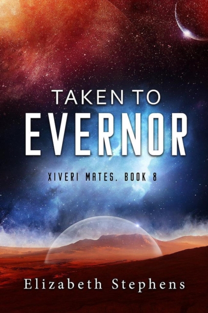 Taken to Evernor: An Alien Monster Romance