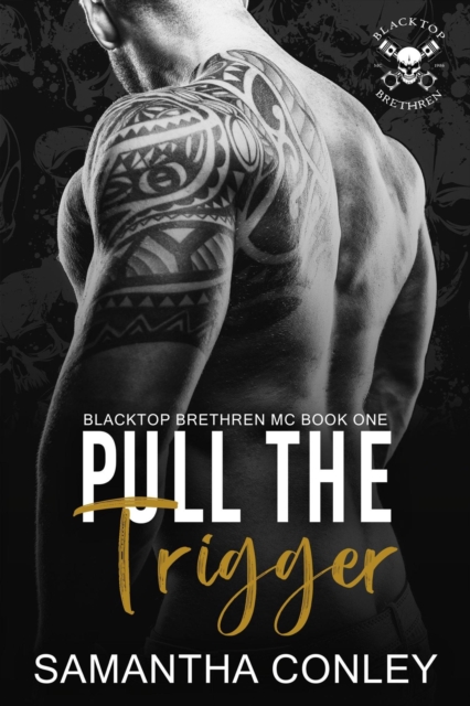 Pull the Trigger