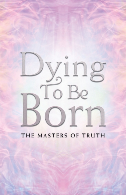 Dying to Be Born