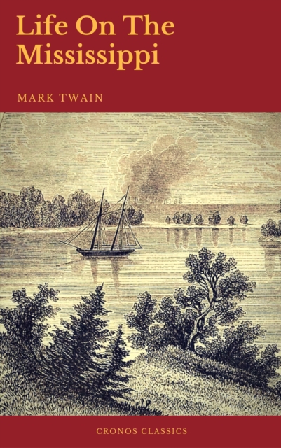  Life On The Mississippi (Cronos Classics)