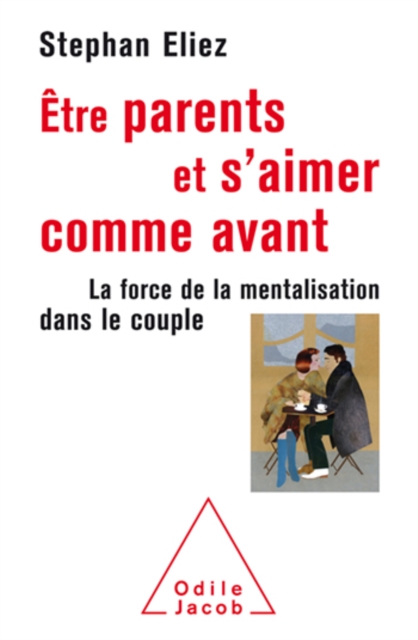 Être parents et s'aimer comme avant