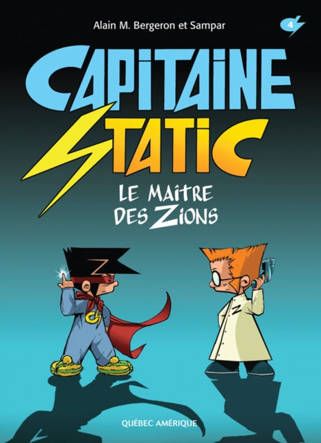 Capitaine Static 4 - Le Maître des Zions