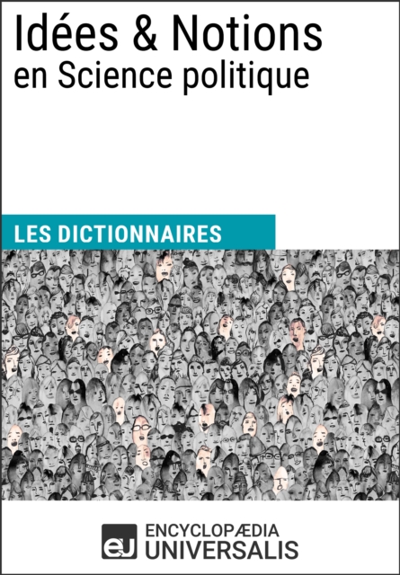 Dictionnaire des Idees & Notions en Science politique
