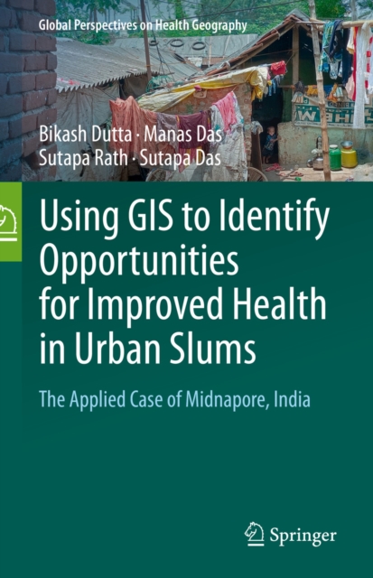 Using GIS to Identify Opportunities for Improved Health in Urban Slums