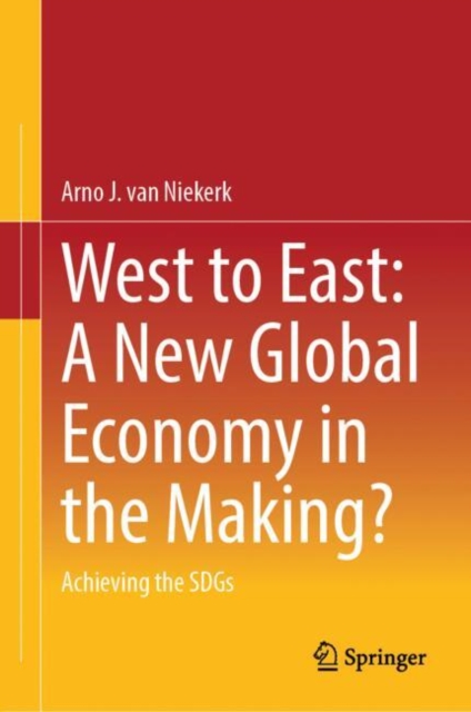 West to East: A New Global Economy in the Making?