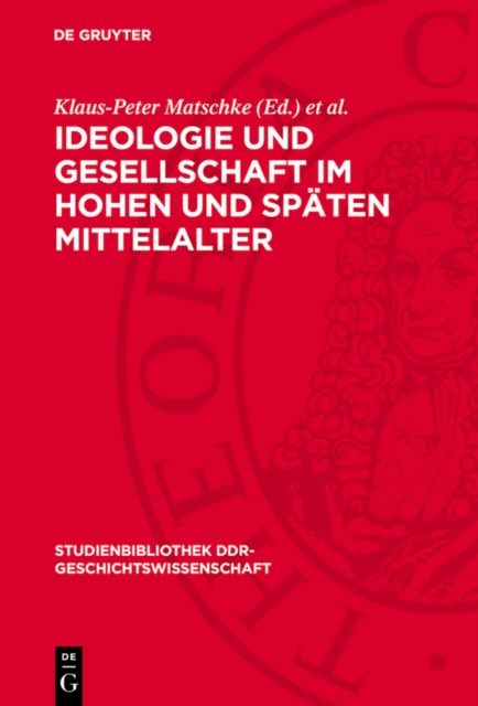 Ideologie und Gesellschaft im hohen und späten Mittelalter