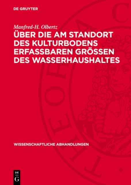 Über die am Standort des Kulturbodens erfaßbaren Größen des Wasserhaushaltes