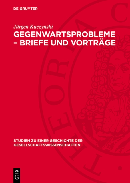 Gegenwartsprobleme – Briefe und Vorträge
